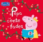 La Pepa i el conte de fades (Peppa Pig. Un conte), de Hasbro | portada del libro