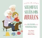 Siempre seréis mis abuelos, de Lydia Beltri | portada del libro