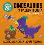 Dinosaurios y paleontología (Futuros Genios  7), de Carlos Pazos | portada del libro