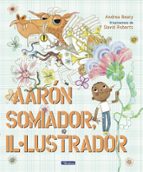 Aaron somiador, il.lustrador (Els Preguntaires), de Andrea Beaty | portada del libro