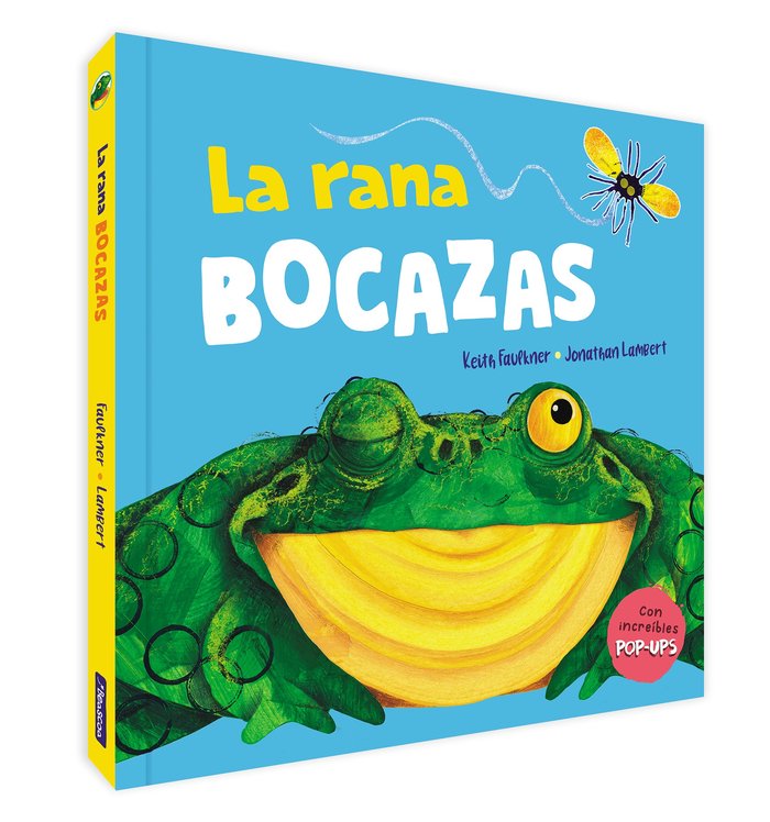 La rana bocazas. Un libro pop-up, de FAULKNER | portada del libro