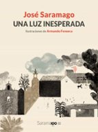 Una luz inesperada, de José Saramago | portada del libro