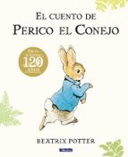 El cuento de Perico el Conejo (edición del 120º aniversario), de Beatrix Potter | portada del libro