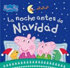 La noche antes de Navidad (Peppa Pig. Un cuento), de Varios autores | portada del libro