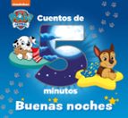 Cuentos de 5 minutos. Buenas noches (Paw Patrol | Patrulla Canina. Recopilatorio de cuentos), de Varios autores | portada del