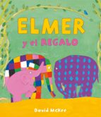 Elmer y el regalo (Elmer. Un cuento), de David McKee | portada del libro