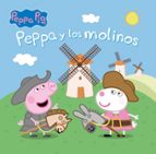 Peppa y los molinos (Peppa Pig. Un cuento), de Varios autores | portada del libro