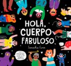 Hola, cuerpo fabuloso, de SAMANTHA CURCIO | portada del libro
