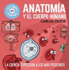 Anatomía y el cuerpo humano (Futuros Genios  8), de Carlos Pazos | portada del libro