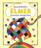 Elmer. Cuentos completos (Elmer. Recopilatorio de cuentos), de David McKee | portada del libro