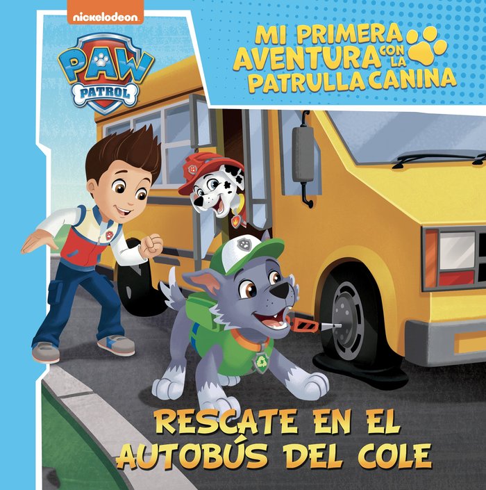 Rescate en el autobús del cole (Mi primera aventura con la Patrulla Canina | Paw Patrol), de NICKELODEON | portada del libro