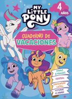 4 años (My Little Pony. Cuaderno de vacaciones), de Hasbro | portada del libro