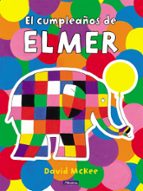 El cumpleaños de Elmer (Elmer. Un cuento), de David McKee | portada del libro