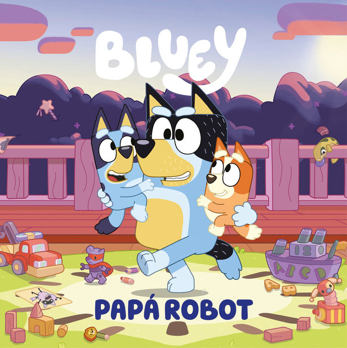 Papá robot (edición en español) (Bluey. Un cuento  9), de BLUEY | portada del libro