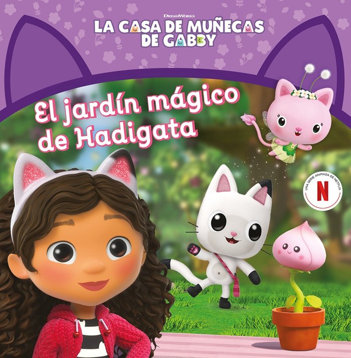 El jardín mágico de Hadigata (La casa de muñecas de Gabby. Un cuento), de GABBY | portada del libro