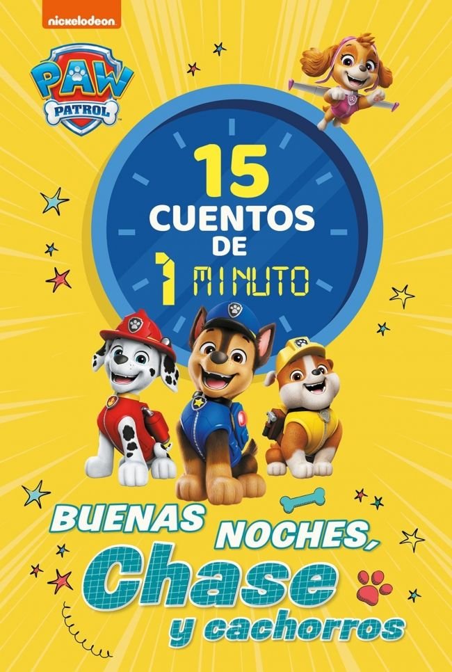 15 cuentos de 1 minuto. Buenas noches, Chase y cachorros (Paw Patrol | Patrulla Canina. Recopilatorio de cuentos), de NICKELO