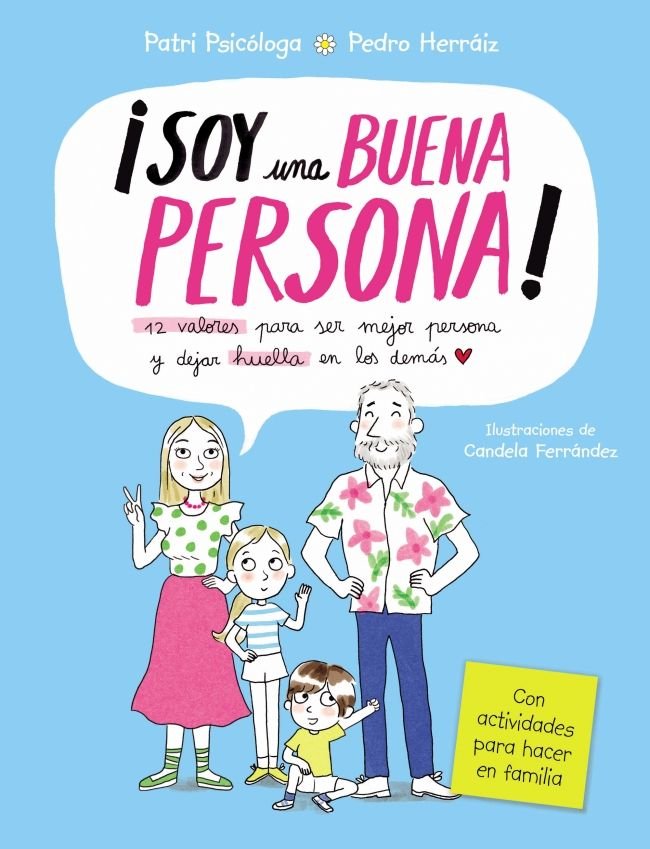 Soy una buena persona. 12 valores para ser mejor persona y dejar huella en los demás, de RAMIREZ | portada del libro
