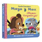 ¿Hemos llegado ya? (Maya y Max), de ROSALIND BEARDSHAW | portada del libro