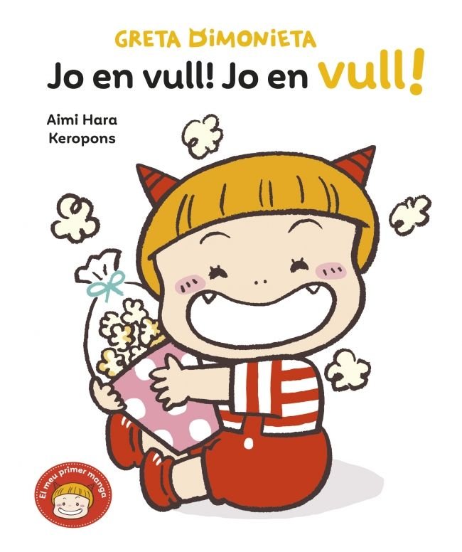 Jo en vull! Jo en vull! (Greta Dimonieta  3), de KEROPONS | portada del libro