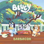 Barbacoa (edición en español) (Bluey. Un cuento  14), de Bluey | portada del libro
