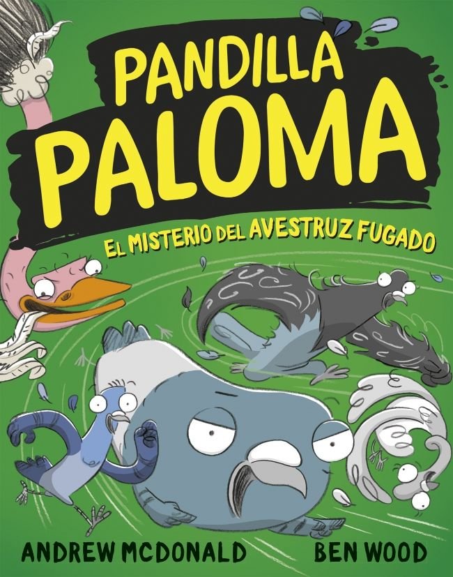 El misterio del avestruz fugado (Pandilla Paloma  2), de MCDONALD | portada del libro