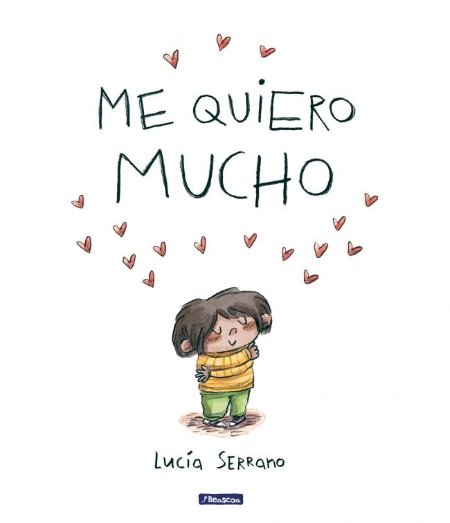 Me quiero mucho, de LUCIA SERRANO | portada del libro