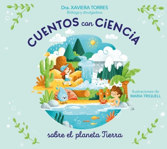 Cuentos con ciencia sobre el planeta Tierra, de XAVIERA TORRES | portada del libro
