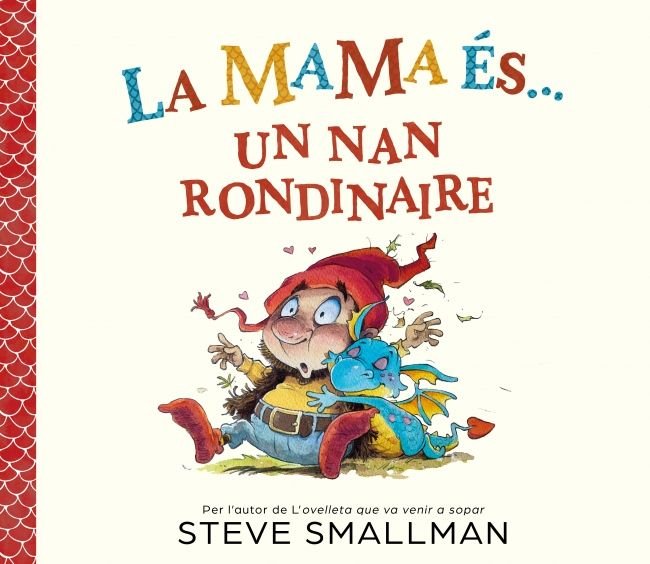 La mama és... un nan rondinaire, de STEVE SMALLMAN | portada del libro