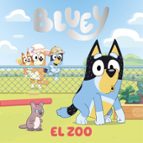El Zoo (edición en español) (Bluey. Un cuento), de Bluey | portada del libro