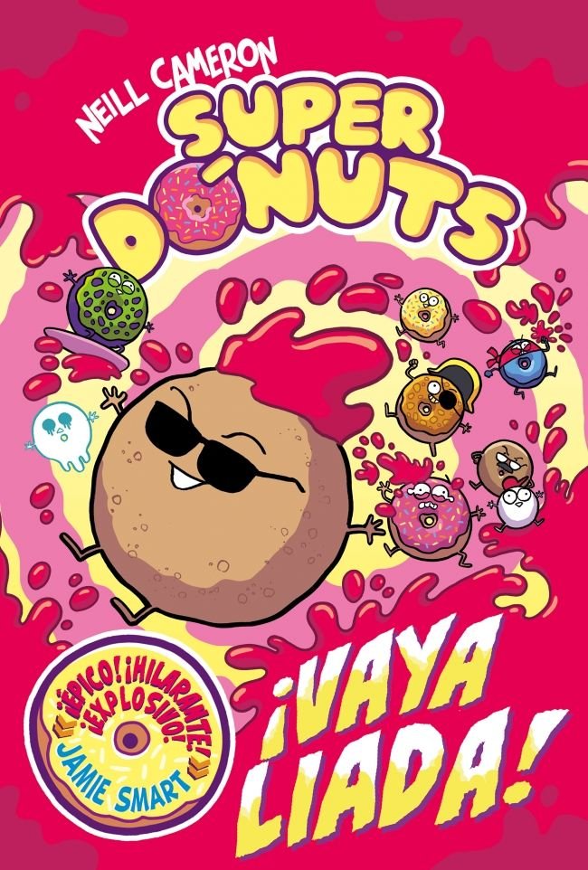 ¡Vaya liada! (Superdónuts  2), de CAMERON | portada del libro