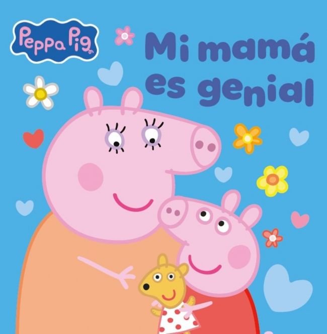 Mi mamá es genial (Peppa Pig. Un cuento), de HASBRO | portada del libro
