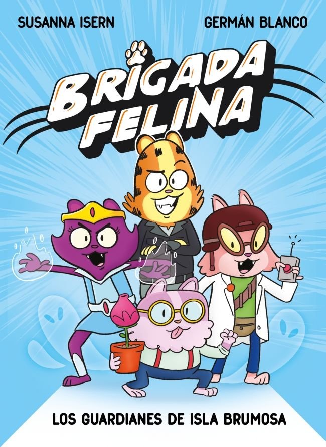 Brigada felina. Los guardianes de isla Brumosa, de SUSANNA ISERN | portada del libro