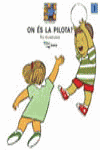 ON ES LA PILOTA?, de VILARRUBIAS CODINA, PIA | portada del libro