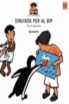 DIBUIXOS PER AL BIP, de VILARRUBIAS CODINA, PIA | portada del libro