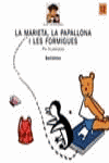 MARIETA, LA PAPALLONA I LES FORMIGUES, LA, de VILARRUBIAS CODINA, PIA | portada del libro