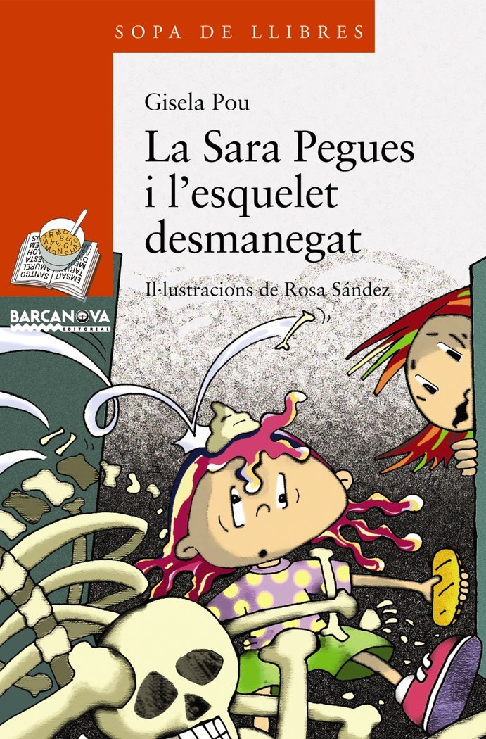 La Sara Pegues i l'esquelet desmanegat, de Pou, Gisela | portada del libro
