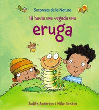 HI HAVIA UNA VEGADA UNA ERUGA, de ANDERSON, JUDITH | portada del libro