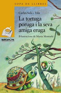 TORTUGA PORUGA I LA SEVA AMIGA ERUGA, LA, de SALA I VILA, CARLES | portada del libro