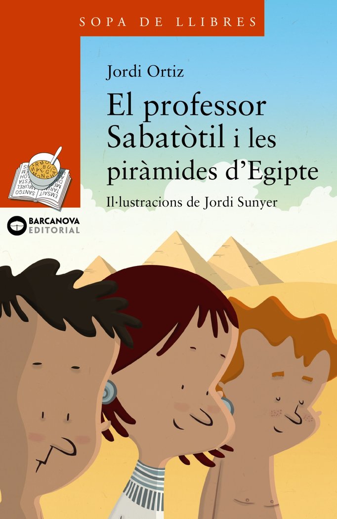 El professor Sabatòtil i les piràmides d'Egipte, de Ortiz, Jordi | portada del libro