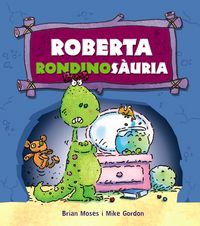 ROBERTA RONDINOSàURIA, de MOSES, BRIAN | portada del libro