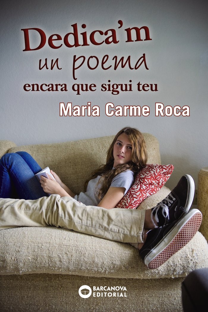 Dedica'm un poema encara que sigui teu, de Roca, Maria Carme | portada del libro