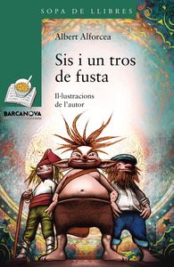 SIS I UN TROS DE FUSTA, de ALFORCEA, ALBERT | portada del libro