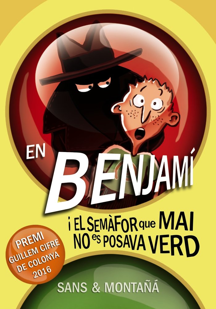 En Benjamí i el semàfor que mai no es posava verd, de Sans, Toni | portada del libro