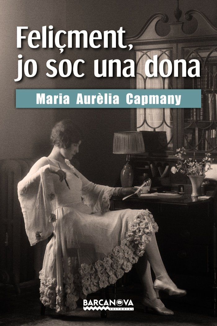 Feliçment, jo soc una dona, de Capmany, Maria Aurèlia | portada del libro