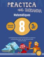 Practica amb Barcanova 8. Matemàtiques, de Varios autores | portada del libro