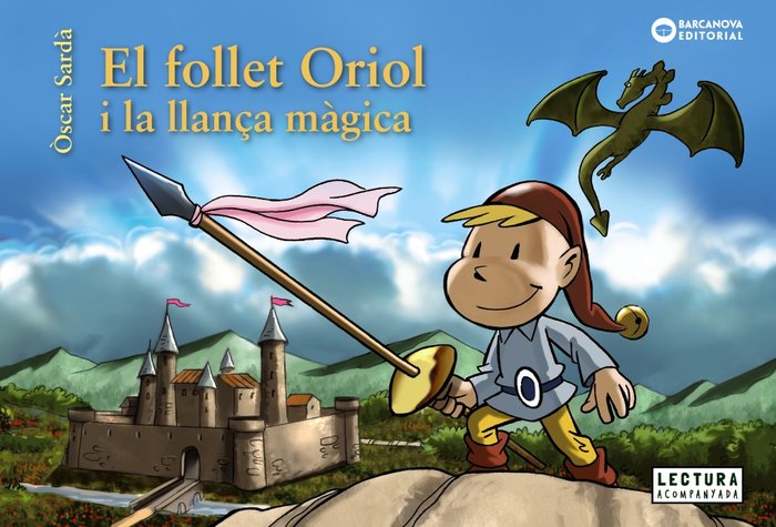 El follet Oriol i la llança màgica, de Sardà, Òscar | portada del libro