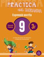 Practica amb Barcanova 9. Expressió escrita, de Varios autores | portada del libro