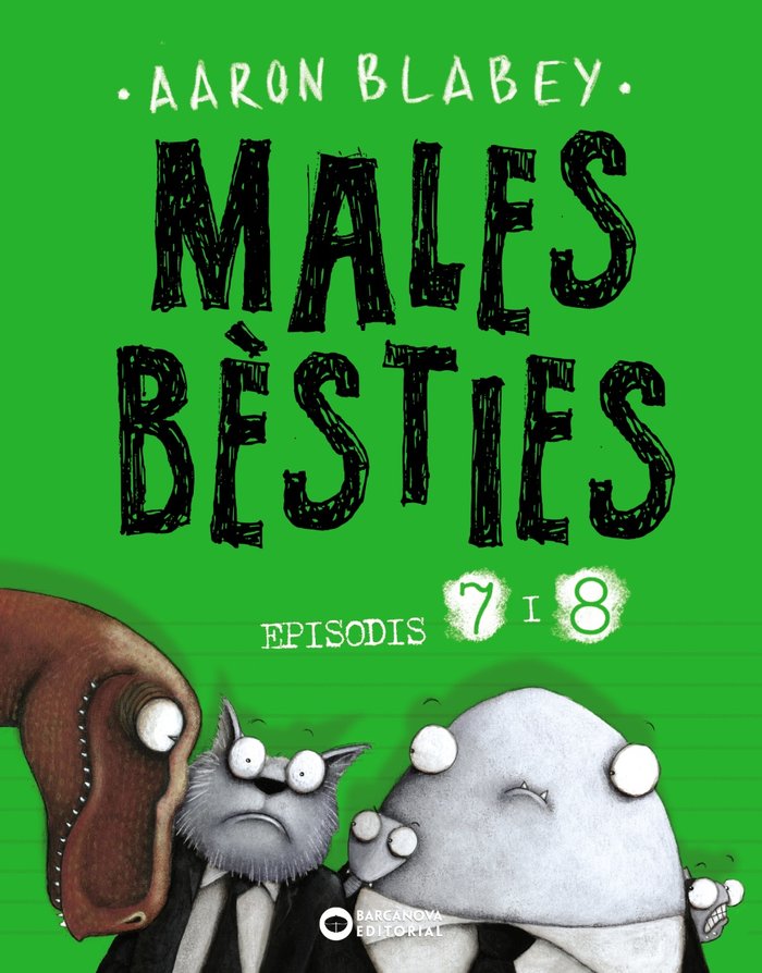Males bèsties. Episodis 7 i 8, de Blabey, Aaron | portada del libro