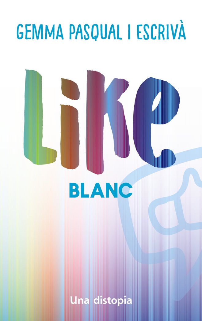 Like. Blanc, de PASQUAL ESCRIV·, GEMMA | portada del libro