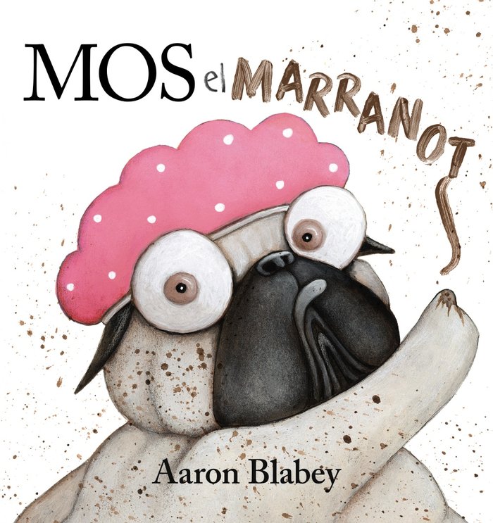 Mos, el marranot, de Blabey, Aaron | portada del libro